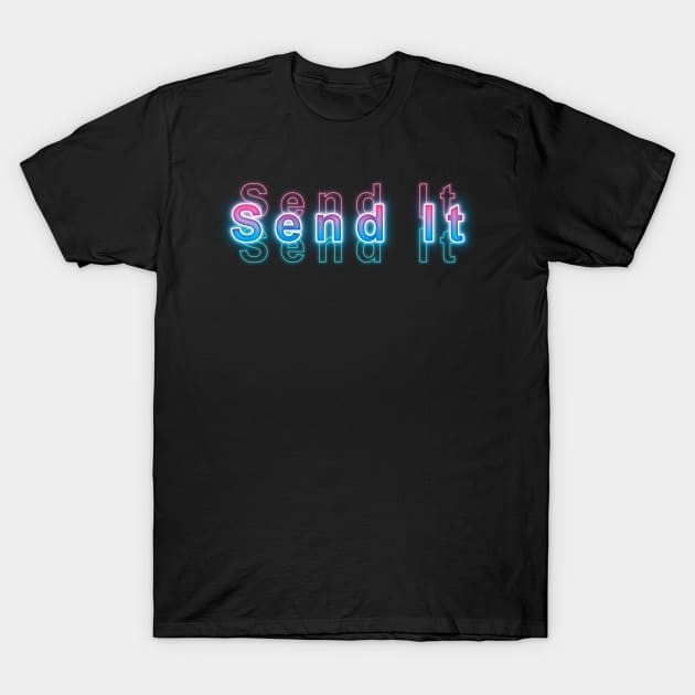 Send It T-Shirt by Sanzida Design